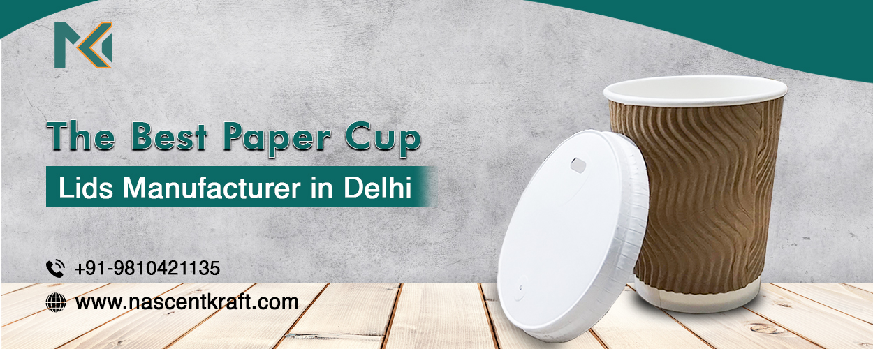 Paper Cup Lids Manufacturer In Delhi
